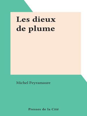 cover image of Les dieux de plume
